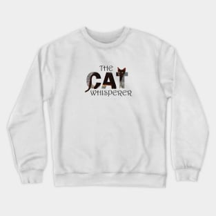 The Cat Whisperer - black cat oil painting word art Crewneck Sweatshirt